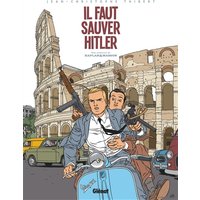 Une aventure de Kaplan & Masson. Vol. 2. Il faut sauver Hitler