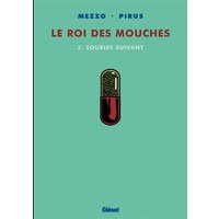 Le Roi des mouches - Tome 03 - Sourire suivant