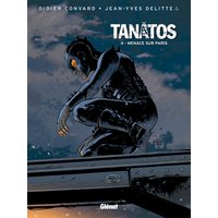 Tanâtos - Tome 04 - Menace sur Paris