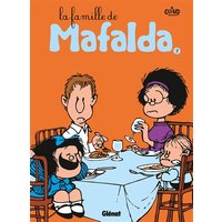 Mafalda - Tome 07 NE - La famille de Mafalda
