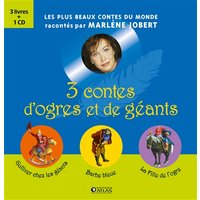 3 contes d'ogres et de géants - Gulliver chez les géants, Barbe Bleue, La Fille de l'ogre
