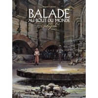 Balade au bout du monde : intégrale. Vol. 03