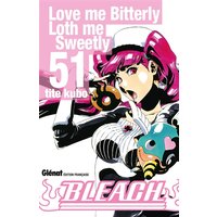 Bleach - Tome 51 - Love me Bitterly Loth me Sweetly