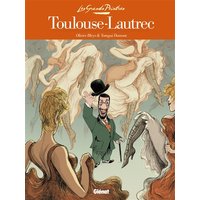 Les Grands Peintres - Toulouse-Lautrec - Panneaux pour la baraque de la Goulue
