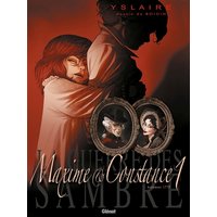 La guerre des Sambre. Maxime & Constance. Vol. 1. La fiancée de ses nuits blanches : automne 1775