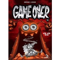 Game Over - Tome 16 - Aïe aïe eye