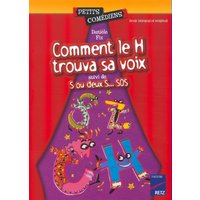 Comment le H trouva sa voix. S ou deux S... SOS