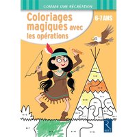 Coloriages magiques avec les opérations : 6-7 ans