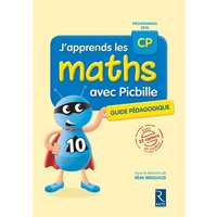 J'apprends les maths avec Picbille, CP : livre du maître : programmes 2016