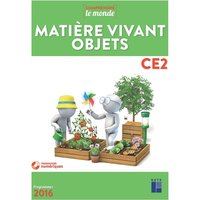 Matière vivant objets, CE2 : programmes 2016