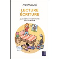 Lecture écriture : quatre chantiers prioritaires pour la réussite