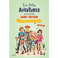 Les folles aventures de la famille Saint-Arthur. Vol. 5. J'ai un caillou dans ma chaussure...