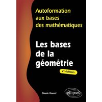 Les bases de la géométrie - 2e édition