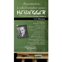 Apprendre à philosopher avec Heidegger