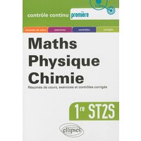 Mathématiques-Physique-Chimie - Première ST2S nouvelle édition