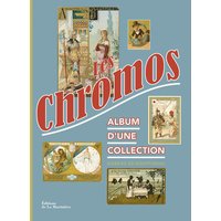 Les chromos : album d'une collection