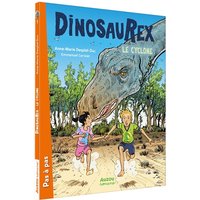 Dinosaurex - Tome 01 Le cyclone