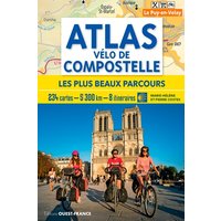 Atlas vélo de Compostelle : les plus beaux parcours : 234 cartes, 5.300 km, 8 itinéraires