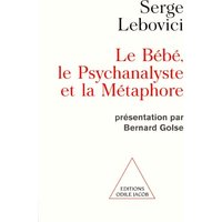 Le bébé, le psychanalyste et la métaphore
