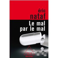 Le mal par le mal