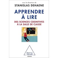 Apprendre à lire : des sciences cognitives à la salle de classe