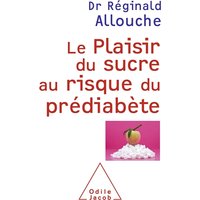 Le plaisir du sucre au risque du prédiabète