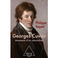 Georges Cuvier Tome 2 - Anatomie d'un naturaliste