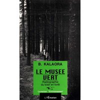 Le Musée vert : radiographie du loisir en forêt