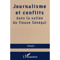 Journalisme et conflits dans la vallée du fleuve Sénégal : séminaire du 8 au 18 août 1994
