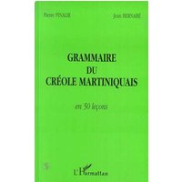 Grammaire du créole martiniquais en 50 leçons