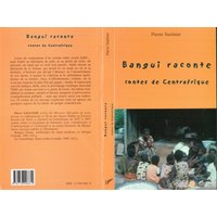 Bangui raconte : contes de Centrafrique
