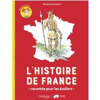 L'histoire de France racontée pour les écoliers : mon livret CE2