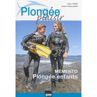 Plongée plaisir - Mémento plongée enfants