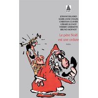 Le Père Noël est une ordure