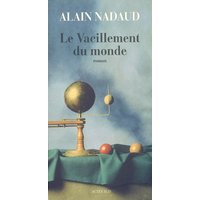 Le vacillement du monde