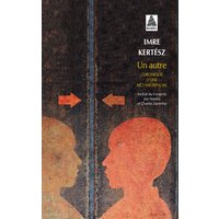 Un autre : chronique d'une métamorphose