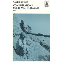 Considérations sur le malheur arabe