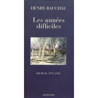 Les années difficiles
