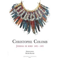 Christophe Colomb, journal de bord : 1492-1493