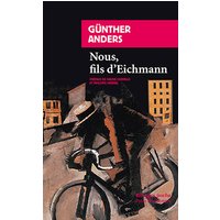 Nous, fils d'Eichmann : lettre ouverte à Klaus Eichmann