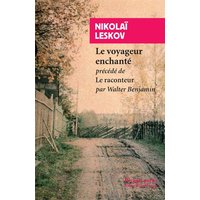 Le voyageur enchanté. Le raconteur