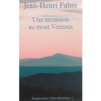 Une ascension au Mont Ventoux. Les émigrants. L'ascension du mont Ventoux