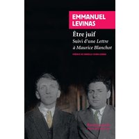 Être juif - Suivi d'une Lettre à Blanchot