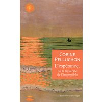 L'espérance, ou La traversée de l'impossible
