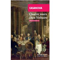 Quatre jours chez Voltaire : retours sur une relation polémique