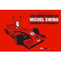 Les aventures de Michel Swing (coureur automobile) : bande dessinée