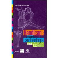 Handicap : quand l'archéologie nous éclaire.