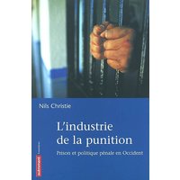 L'industrie de la punition : prison et politique pénale en Occident