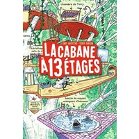 La cabane à 13 étages, Tome 01 - La cabane à 13 étages