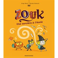 Zouk, Tome 03 - Une sorcière à l'école